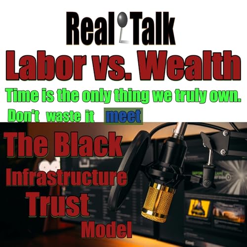 Labor vs. Wealth meets The Black Infrastructure Trust Model