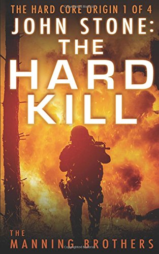 John Stone: The Hard Kill: The Hard Core Origin... 152123471X Book Cover
