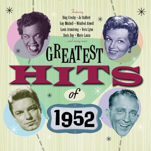 Greatest Hits Of 1952 50 Original Hit Recordings von Various artists