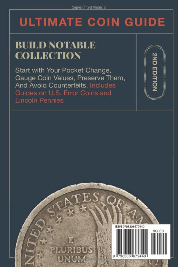 Coin Collecting Bible: Build a Notable Collection -- Start with Your Pocket Change, Gauge Coin Values, Preserve Them, and Avoid Counterfeits. Includes ... Pennies (The Ultimate Coin Collecting Series) - Image 2