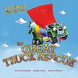 The Great Truck Rescue (Jon Scieszka's Trucktown)