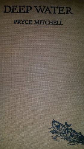 Deep Water, the Autobiography of a Sea Captain B00CF5PLJI Book Cover