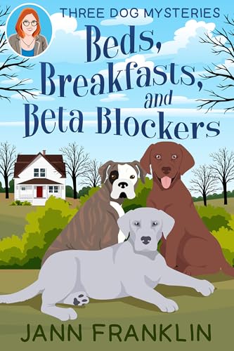 Lits, petits déjeuners, & Bêta Blockers (Livre de trois mystères de chiens) 1)