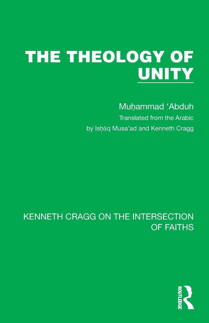 The Theology of Unity (Kenneth Cragg on the Intersection of Faiths)