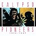 Calypso Pioneers 1912 - 1937