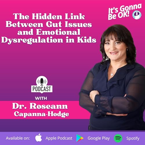 335: The Hidden Link Between Gut Issues and Emotional Dysregulation in Kids Podcast Por arte de portada
