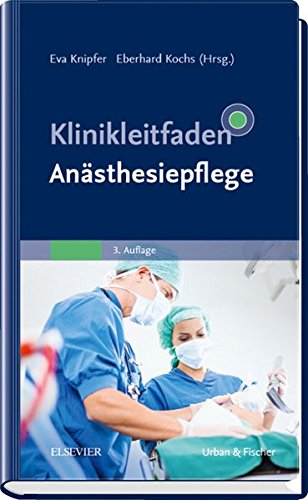 Klinikleitfaden Anästhesiepflege