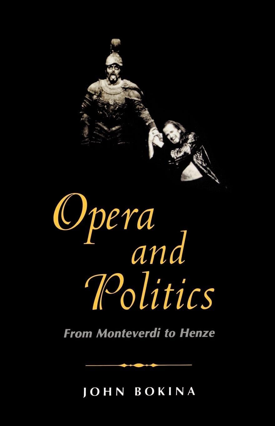 Opera and Politics: From Monteverdi to Henze