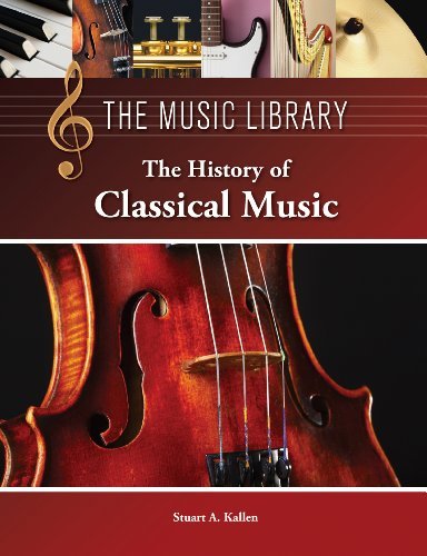 The History of Classical Music (The Music Library)      Kindle Edition