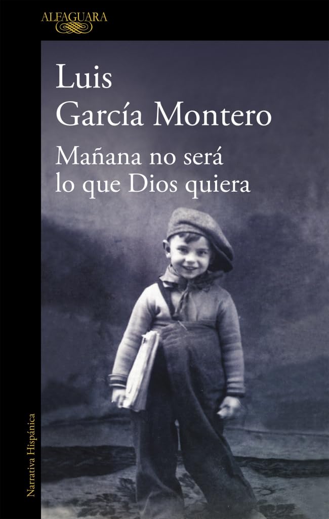 Mañana no será lo que Dios quiera (Hispánica)