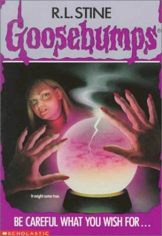GOOSEBUMPS BE CAREFUL WHAT YOU WISH FOR, R L STINE (Goosebumps - 12) Paperback – 1 August 1995