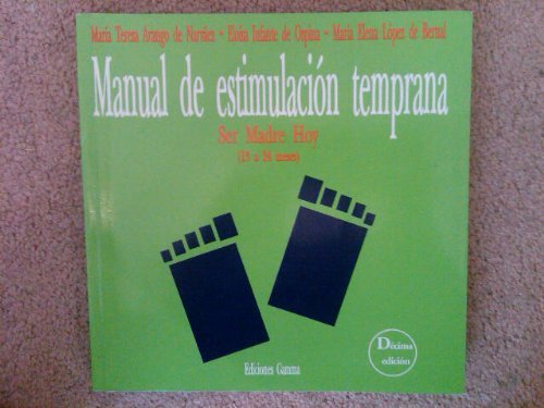 Manual De Estimulacion Temprana : Arango de Narvaez, Maria Teresa