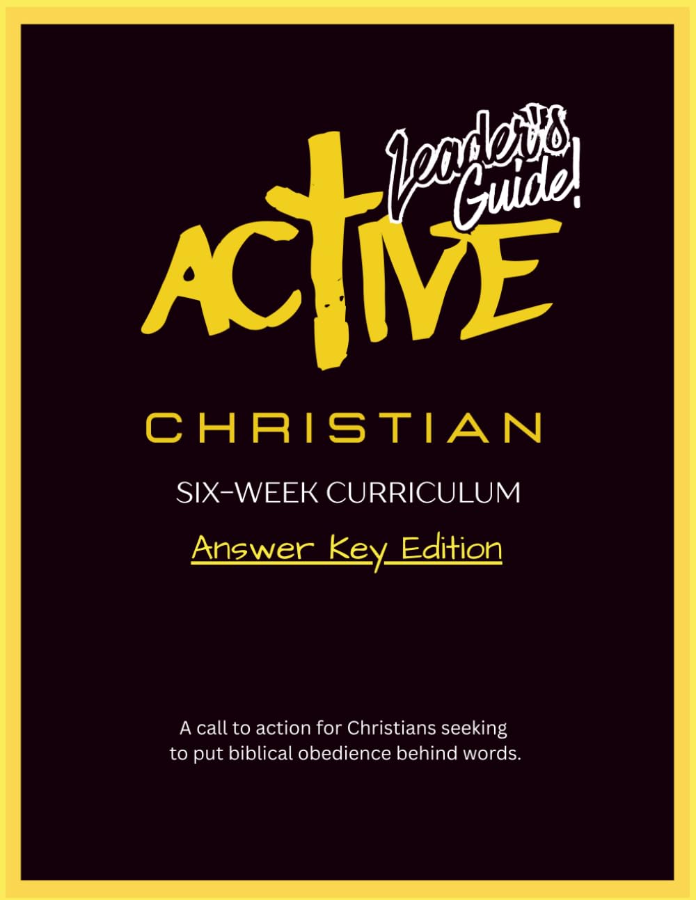 Active Christian Six-Week Curriculum: Leader's Guide (Answer Key Edition)
