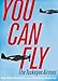 You Can Fly: The Tuskegee Airmen