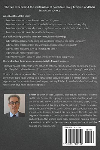 1%. The Book That The Financial Establishment Doesn't Want You To Read.: The First Ever Behind-The-Curtain Look At How Banks Really Function, And Their Impact On Society. #TOP1