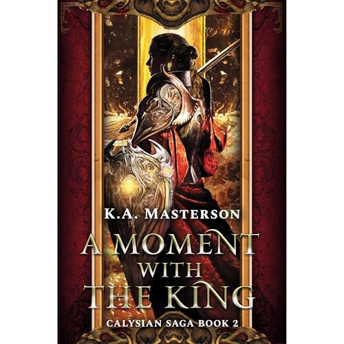A Moment with the King: Calysian Saga Book 2 by K.A. Masterson episode artwork