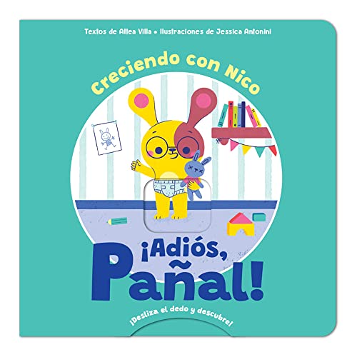 ¡Adiós, pañal!: Creciendo con Nico: 2