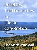  Recettes Traditionnelles de l\'Île du Cap-Breton