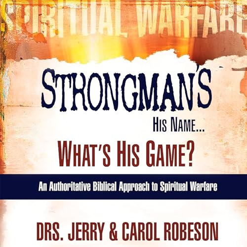 Strongman's His Name...What's His Game? by Dr. Jerry Robeson, Dr. Carol Robeson episode artwork