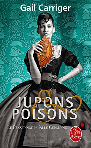 Télécharger Jupons et poisons (Le Pensionnat de Mlle Géraldine, Tome 3) PDF Ebook En Ligne
