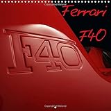 ferrari f40 modell  Ferrari F40 LM 2016: The legenday Ferrari F40 LM (Calvendo Technology)