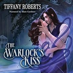The Warlock's Kiss Audiolibro Por Tiffany Roberts arte de portada
