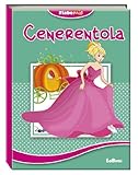  Cenerentola. Fiabemie. Ediz. illustrata