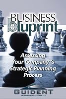 Business BluPrint - Assessing Your Company's Strategic Planning Process 0982231687 Book Cover