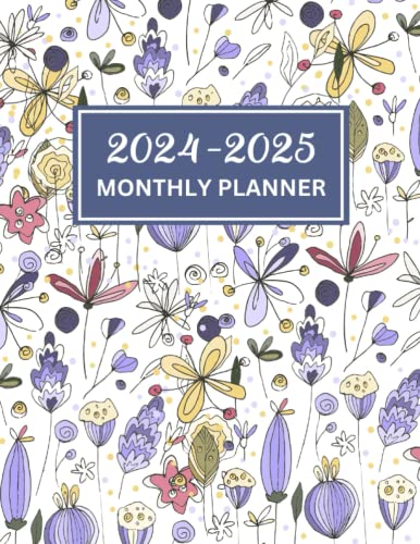 2024-2025 Monthly Planner: Large 2 Year Monthly Planner Calendar Schedule Organizer, 24 Months from January 2024 to December 2025 With Federal Holidays, Flowers Cover Design