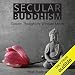 Secular Buddhism