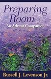 Preparing Room: An Advent Companion