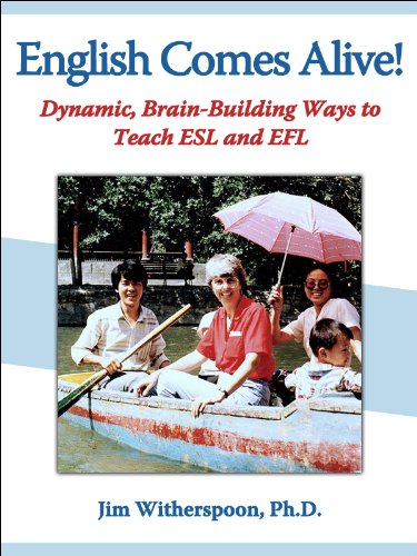 Cover of English Comes Alive! Dynamic, Brain-Building Ways to Teach ESL and EFL