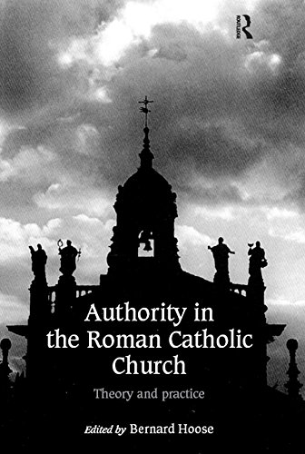 Authority in the Roman Catholic Church: Theory and Practice