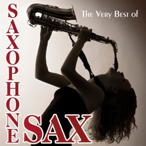 The Very Best of Saxophone Sax Saxophone Sax Digital Music