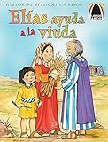 Libros Arco: ElÃ­as Ayuda a la Viuda (Arch Books: Elijah Helps the Widow) (Spanish Edition)