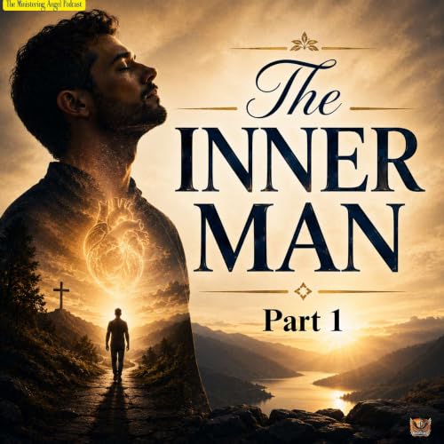 The Inner Man! Part 1