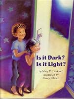 Is It Dark, Is It Light 0679815791 Book Cover