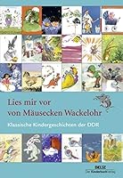 Lies mir vor von Mäusecken Wackelohr: Klassische Kindergeschichten der DDR 3407771673 Book Cover