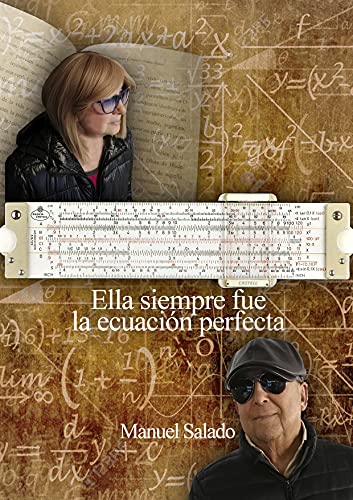 Ella siempre fue la ecuación perfecta (Spanish Edition)
