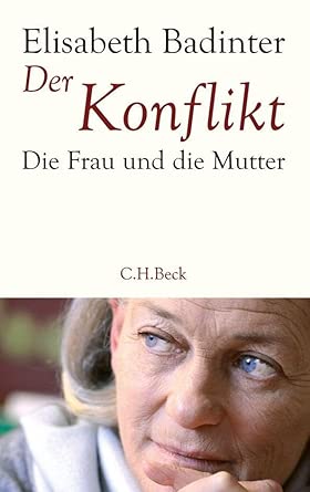 Der Konflikt: Die Frau und die Mutter book cover