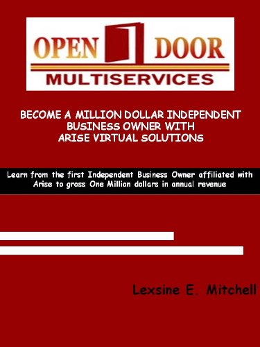 Open Door Multiservices: Become a Million Dollar Independent Business Owner with Arise Virtual Solutions