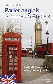 Paperback Parler anglais comme un Anglais (IX.MIN.GUI.ECOL) [French] Book
