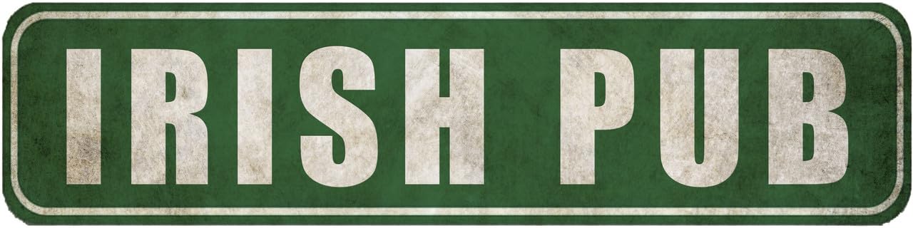 Irish Pub Sign Rustic Metal Street Sign Door Name Plate Plaque - For Office,Garage,Garden And Man Cave,Coffee Station Decor,4x16 Inch