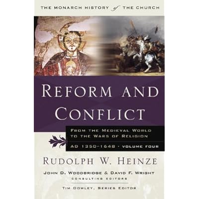 Reform and Conflict: From the Medieval World to the Wars of Religion AD 1350 - 1648