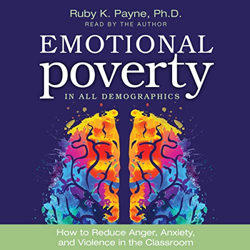 Emotional Poverty in All Demographics by Ruby K. Payne episode artwork