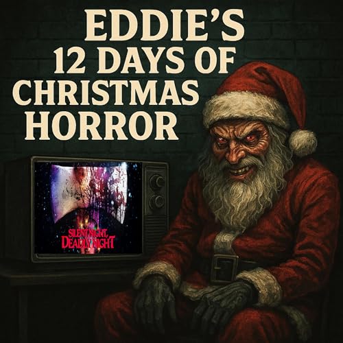 『Eddie's 12 Days Of Christmas Horror: Silent Night, Deadly Night (2025)』のカバーアート