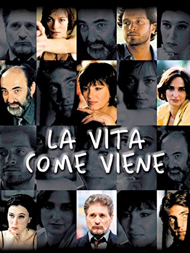  La vita come viene