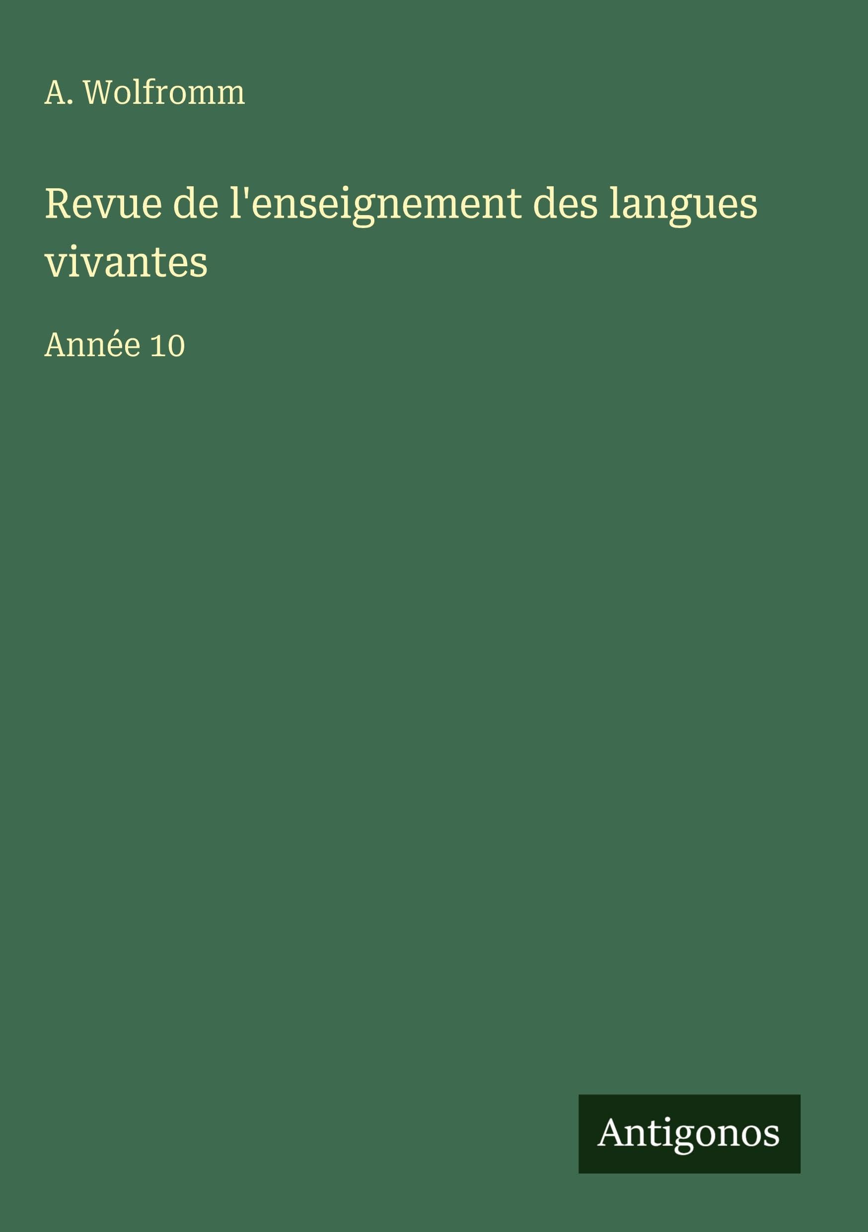 Revue de l'enseignement des langues vivantes: Année 10