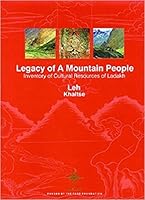 Legacy of Mountain People: Inventory of Cultural Resources of Ladakh 4 Vols. 8190744208 Book Cover