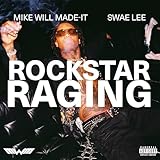 ROCKSTAR RAGING (feat. Swae Lee) [Explicit]